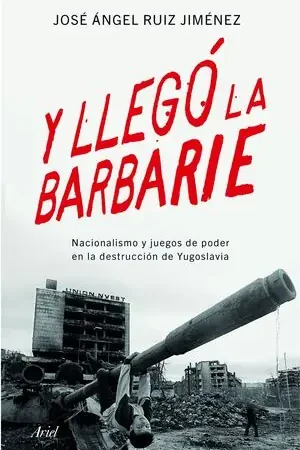 Y LLEGÓ LA BARBARIE Mejor Precio