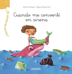 ¿TE CUENTO UN SECRETO? CUANDO ME CONVERTÍ EN SIRENA Alta Calidad