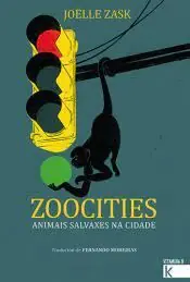 ZOOCITIES. ANIMAIS SALVAXES NA CIDADE Más Vendido
