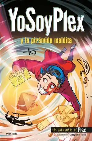 YOSOYPLEX EN LA PIRÁMIDE MALDITA (LAS AVENTURAS DE PLEX 1) Compra Ahora