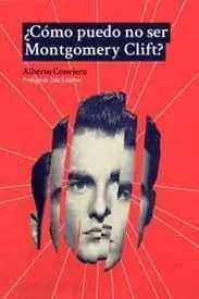 ¿CÓMO PUEDO NO SER MONTGOMERY CLIFT? Oferta