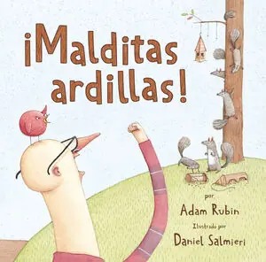 ¡MALDITAS ARDILLAS! Última Oportunidad