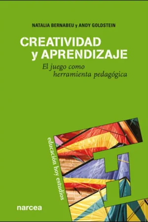 No Te Lo Pierdas Creatividad y aprendizaje, el juego como herramienta pedagogica