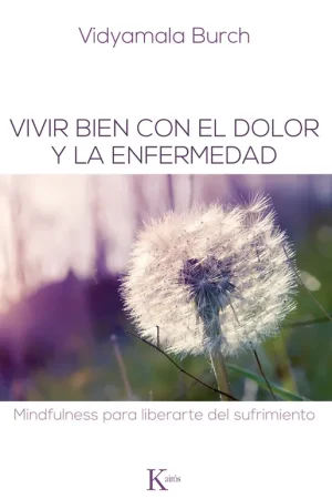 Vivir bien con el dolor y la enfermedad A Buen Precio