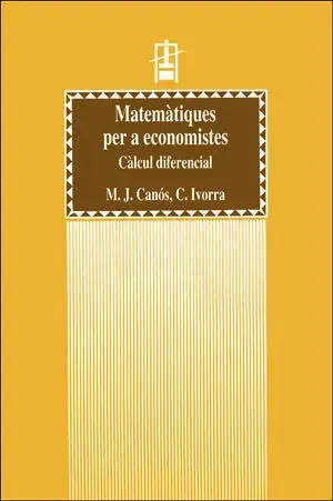 Súper Precio Matemàtiques Per a Economistes. Càlcul Diferencial