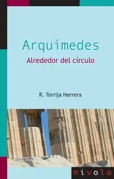 Arquímedes. Alrededor del Círculo Más Vendido