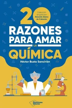 A Buen Precio 20 Razones para Amar la Química