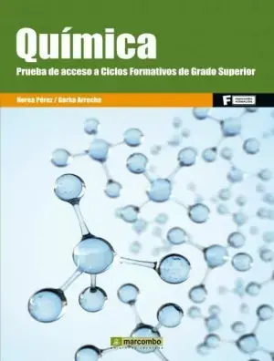 Química. Prueba de Acceso a Ciclo Formativos de Grado Superior Novedad