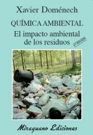 Solo Por Tiempo Limitado Química Ambiental. El Impacto Ambiental de los Residuos