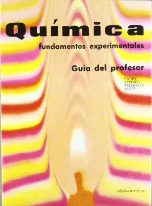 Química. Fundamentos Experimentales. Guía del Profesor Oferta Limitada