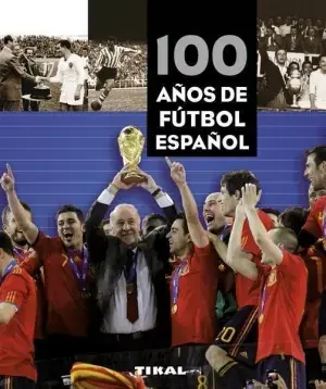 100 Años de Futbol Español Súper Precio