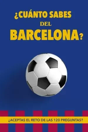 ¿Cuánto Sabes del Barcelona? Devolución Gratuita