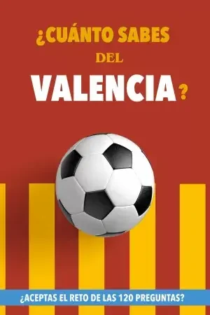 ¿Cuánto Sabes del Valencia? Venta Final