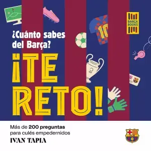 ¡Te Reto! ¿Cuánto Sabes del Barça? Marca Reconocida