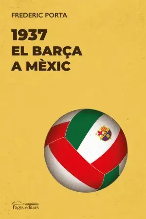 1937. El Barça a Mèxic Oferta Limitada