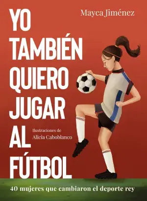 Yo También Quiero Jugar Al Fútbol Solo Hoy