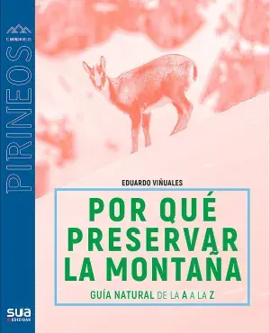 ¿Por qué Preservar los Pirineos? Precio Reducido