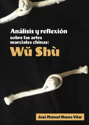 A Buen Precio Análisis y Reflexión Sobre las Artes Marciales Chinas Wu Shu
