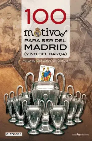 100 Motivos para Ser del Madrid Precio Económico