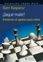 ¡Jaque Mate! Iniciación Al Ajedrez para Niños Últimas Unidades