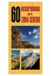 60 Excursiones por la Zona Centro Imprescindible (Must-Have)