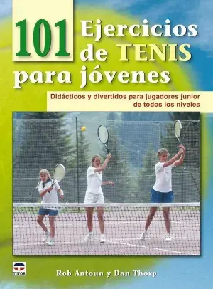 101 Ejercicios de Tenis para Jovenes Bestseller