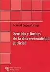 Alta Calidad Sentido y Limites de la Discrecionalidad Judicial