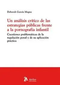 Un Análisis Crítico de las Estrategias Públicas Frente a la Pornografía Infantil. Descuento