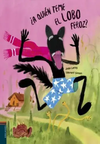 ¿A QUIÉN TEME EL LOBO FEROZ? ¿A QUIÉN TEME EL LOBO FEROZ? Directo De Fábrica