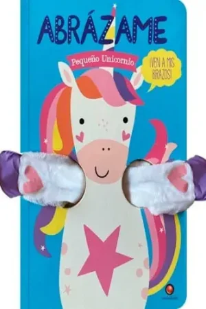 ABRAZAME - PEQUENO UNICORNIO ABRAZAME - PEQUENO UNICORNIO Precio Rebajado
