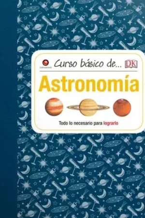 Descuento CURSO BASICO DE... - ASTRONOMIA CURSO BASICO DE... - ASTRONOMIA