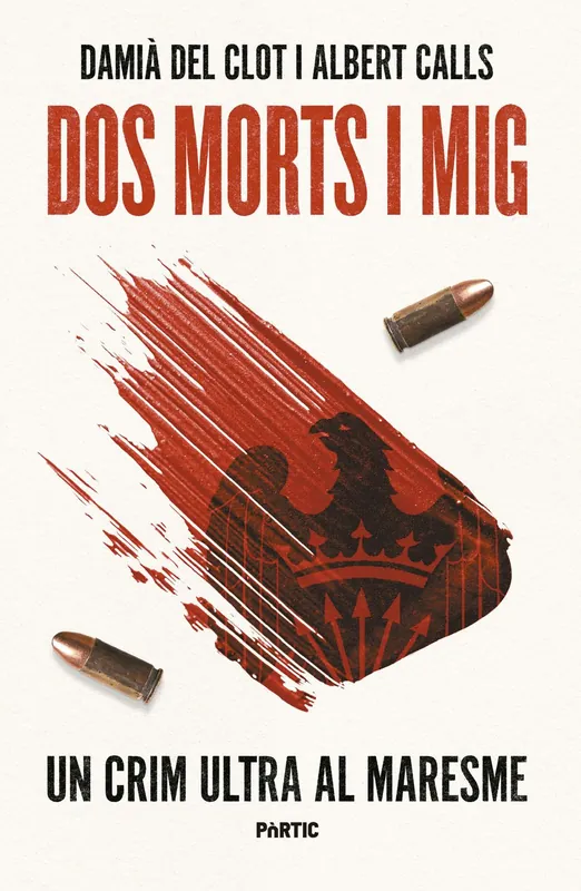 Dos morts i mig. Un crim ultra al Maresme Bestseller