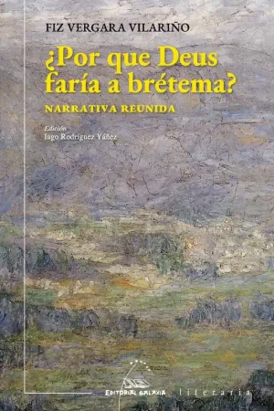 ¿Por que Deus faría a brétema? Económico
