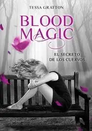 Blood Magic. el Secreto de los Cuervos Devolución Gratuita