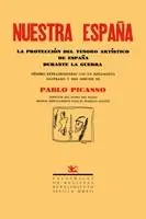 Bestseller Nuestra España. la Protección del Tesoro Artístico de España Durante la Guerra. "La Protección del Tesoro Artístico de España Durante la Guerra"