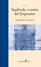 Sepúlveda, cronista del emperador Ocasión Especial