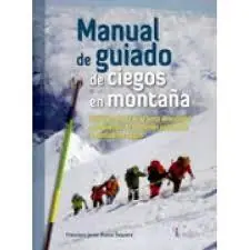 Manual de Guiado de Ciegos en Montaña Compra Hoy