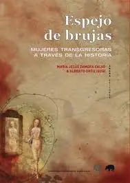 Espejo de Brujas "Mujeres Transgresoras a Través de la Historia" Entrega Rápida