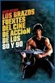 Súper Precio Los Brazos Fuertes del Cine de Acción de los 80 y 90