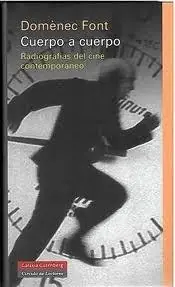 Cuerpo a Cuerpo "Radiografias del Cine Contemporaneo" Comprar En Línea