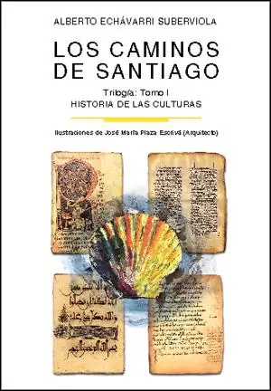 Los Caminos de Santiago. Tomo I "Historia de las Culturas" Precio De Oferta