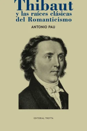Stock Limitado Thibaut y las Raíces Clásicas del Romanticismo