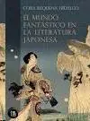 Alta Calidad El Mundo Fantástico en la Literatura Japonesa "De Nara a Edo"