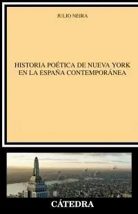 Historia Poética de Nueva York en la España Contemporánea Precio Reducido