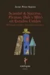 Scandal & Success. Picasso, Dalí y Miró en Estados Unidos Precio De Fábrica