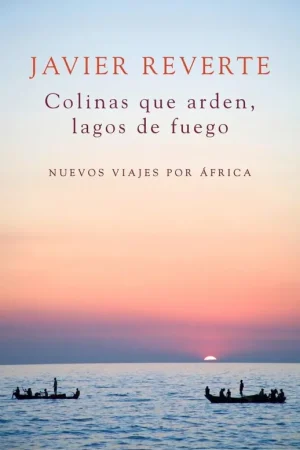 Colinas que Arden, Lagos de Fuego No Te Lo Pierdas