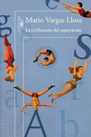 Novedad La Civilización del Espectáculo