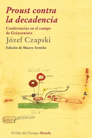 Compra Hoy Proust contra la Decadencia "Conferencias en el Campo de Griazowietz"