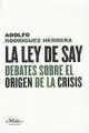 Ley de Say "Debates sobre el Origen de la Crisis" Bestseller