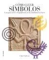 Precio De Oferta Cómo Leer Símbolos "Un Curso Intensivo sobre el Significado de los Símbolos en el Ar"